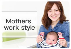 Mother's Working style